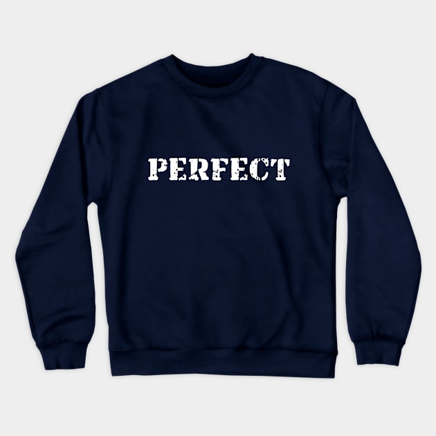 Perfect Crewneck Sweatshirt by PallKris